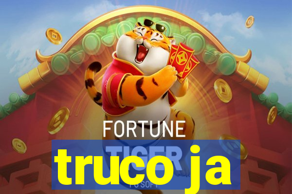 truco ja